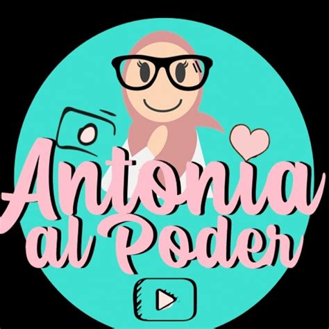 antonia al poder|Videos of ANTONIA AL PODER.